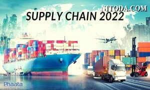 Chuỗi cung ứng tiếp tục với nhiều khó khăn trong năm 2022