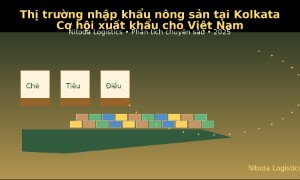 Thị trường nhập khẩu nông sản tại Kolkata: Cơ hội xuất khẩu cho doanh nghiệp Việt Nam