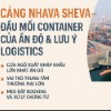 Cảng Nhava Sheva – Đầu Mối Container Của Ấn Độ & Lưu Ý Logistics | Nitoda Logistics