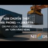 Vận chuyển thép Hải Phòng → Jakarta Chi phí Local Charges & An toàn hàng nặng