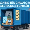 Packing tiêu chuẩn cho electronics & linh kiện ESD, hút ẩm & data logger trong hành trình nội Á 2–7 ngày
